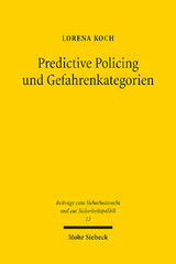 Predictive Policing und Gefahrenkategorien - Lorena Koch