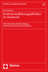 Ärztliche Aufklärungspflichten im Strafrecht - Christoph Renz