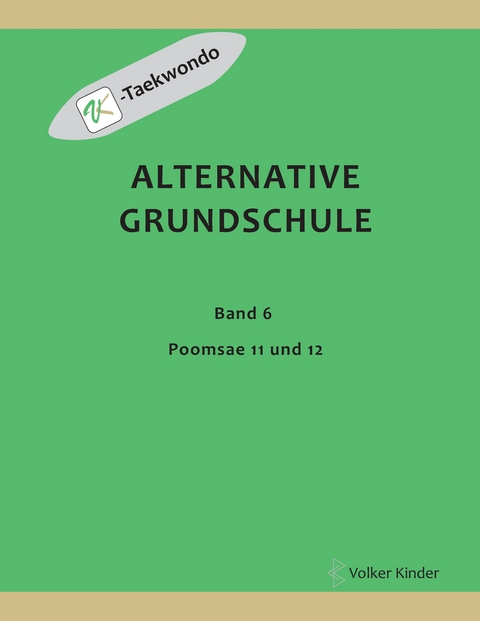 Alternative Grundschule, Band 6 - Volker Kinder