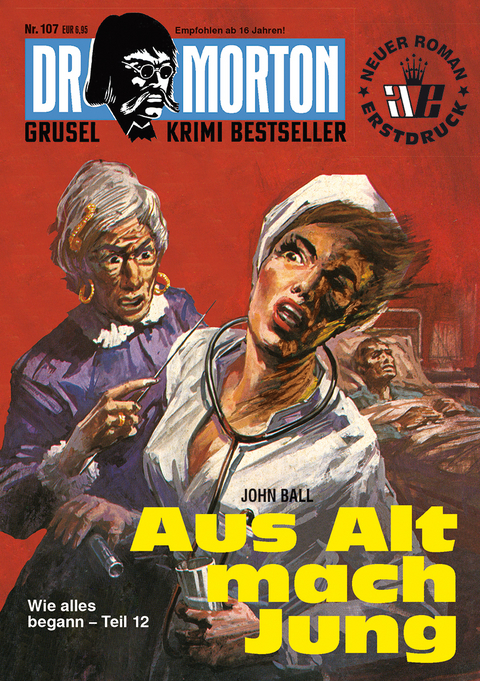 Dr. Morton 107: Aus Alt mach Jung - John Ball