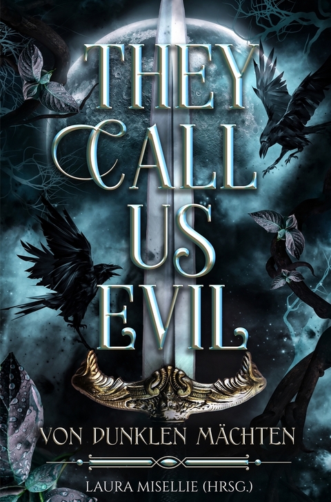 They call us evil - Laura Misellie