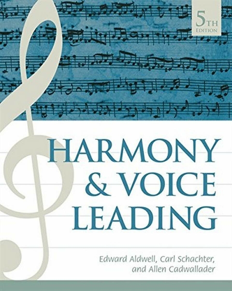 Harmony and Voice Leading - Edward Aldwell, Carl Schachter, Allen Cadwallader