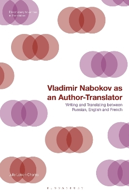 Vladimir Nabokov as an Author-Translator - Dr Julie Loison-Charles