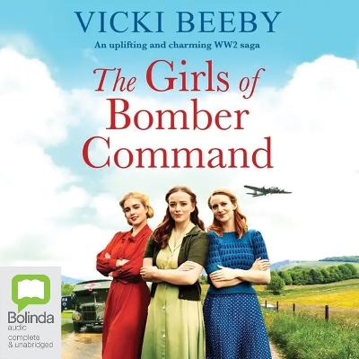 The Girls of Bomber Command - Vicki Beeby