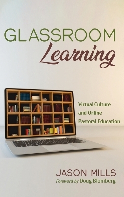 Glassroom Learning - Jason Mills