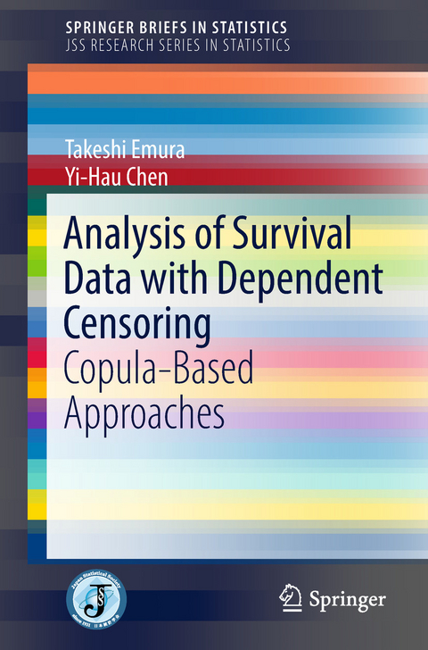 Analysis of Survival Data with Dependent Censoring - Takeshi Emura, Yi-Hau Chen