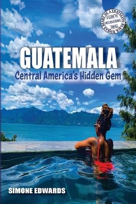 Guatemala - Simone Edwards