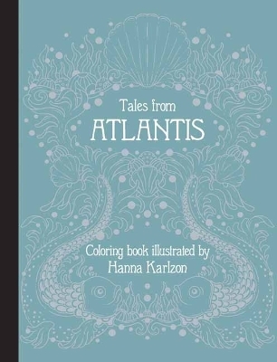 Tales from Atlantis - Hanna Karlzon