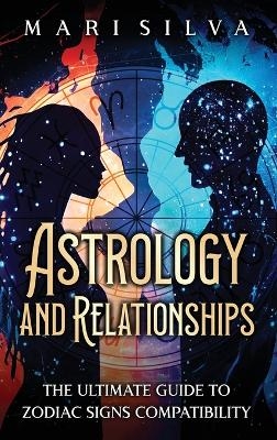 Astrology and Relationships - Mari Silva