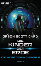 Die Kinder der Erde - Die Homecoming-Saga 4 - Orson Scott Card