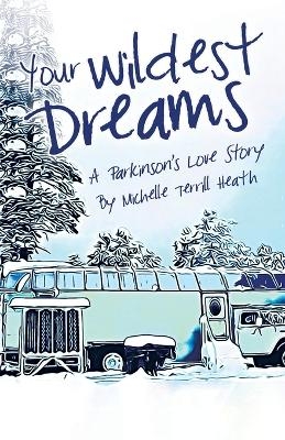 Your Wildest Dreams - Michelle Terrill Heath