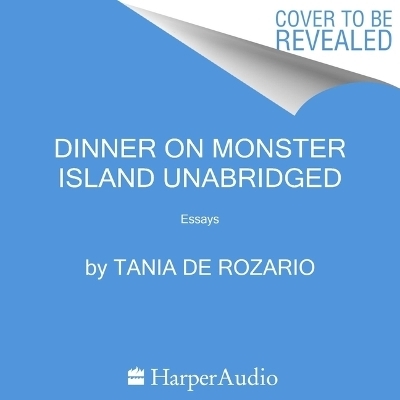 Dinner on Monster Island - Tania de Rozario