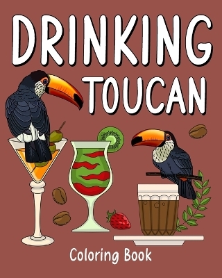 Drinking Toucan Coloring Book -  Paperland