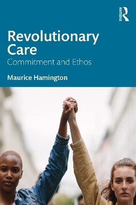 Revolutionary Care - Maurice Hamington