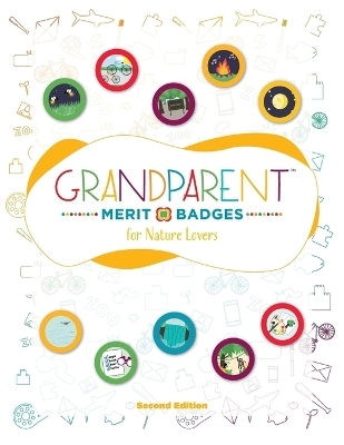 Grandparent Merit Badges (TM) for Nature Lovers - Dave Grunenwald