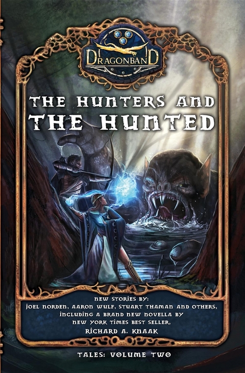 The Hunters and the Hunted - Richard   A. Knaak, Joel Norden, Stuart Thaman