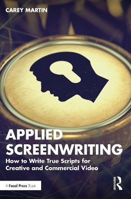 Applied Screenwriting - Carey Martin