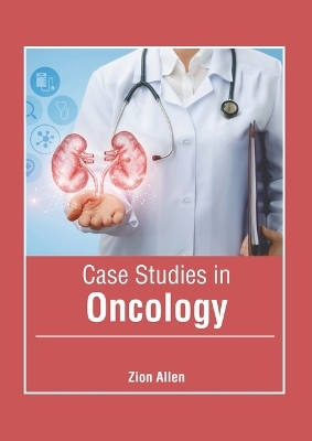 Case Studies in Oncology - 