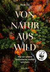 Von Natur aus wild - Heidi List