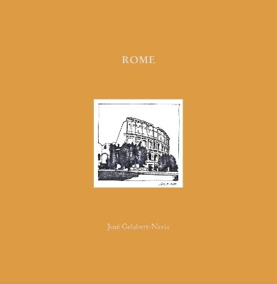 Rome - José Grlabert-Navia