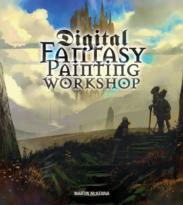 Digital Fantasy Painting Workshop - Martin McKenna