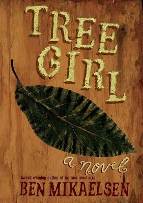 Tree Girl - Ben Mikaelsen