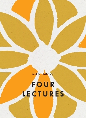 Four Lectures - Lisa Jarnot