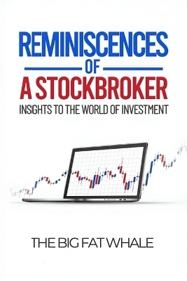 Reminiscences of a Stockbroker -  The Big Fat Whale