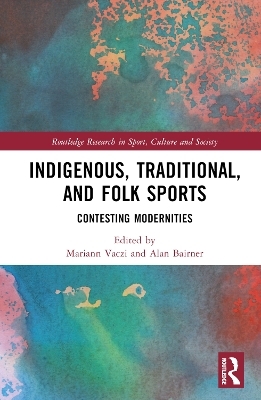 Indigenous, Traditional, and Folk Sports - 