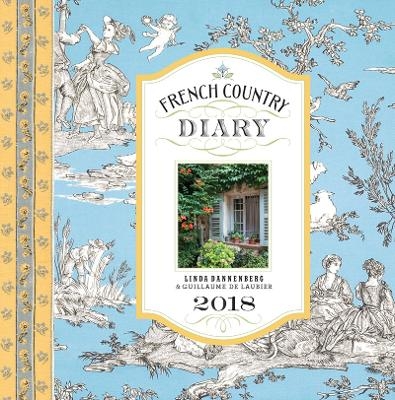 French Country Diary 2018 Calendar - Linda Dannenberg