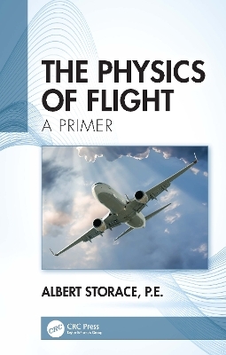 The Physics of Flight - Albert Storace