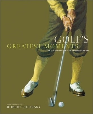 Golf's Greatest Moments - Robert Sidorsky