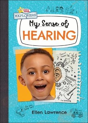 My Sense of Hearing - Ellen Lawrence