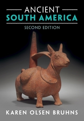 Ancient South America - Karen Olsen Bruhns