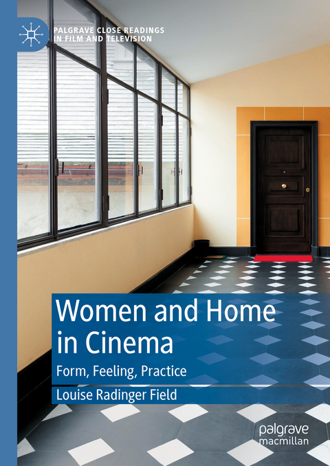 Women and Home in Cinema - Louise Radinger Field