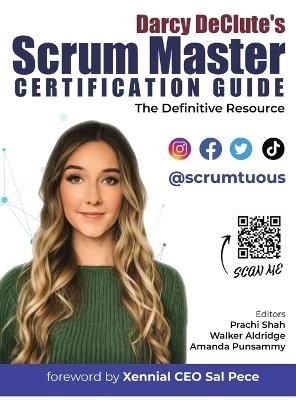 Scrum Master Certification Guide - Darcy Declute