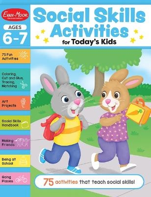 Social Skills Activities for Today's Kids, Ages 6 - 7 Workbook -  Evan-Moor Educational Publishers