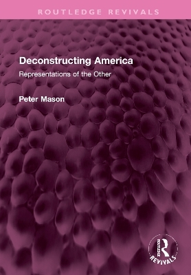 Deconstructing America - Peter Mason