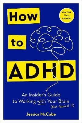 How to ADHD - Jessica McCabe