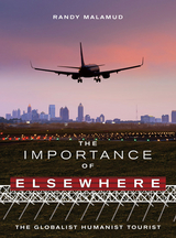 The Importance of Elsewhere -  Randy Malamud