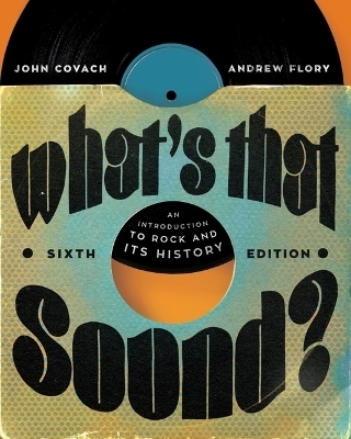 What's That Sound? - John Covach, Andrew Flory