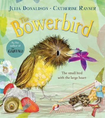 The Bowerbird - Julia Donaldson