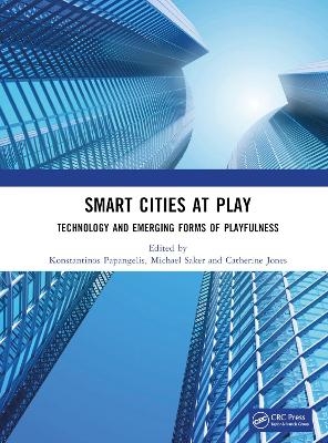 Smart Cities at Play: Technology and Emerging Forms of Playfulness - 