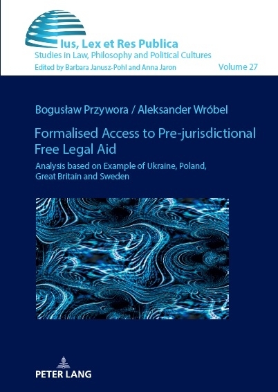 Formalised Access to Pre-jurisdictional Free Legal Aid. - Bogusław Przywora, Aleksander Wróbel