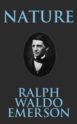 Nature - Ralph Waldo Emerson