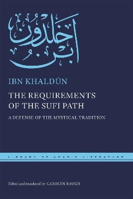 The Requirements of the Sufi Path - Ibn Khaldūn