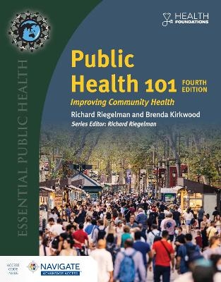 Public Health 101 with Navigate Advantage Access - Richard Riegelman, Brenda Kirkwood