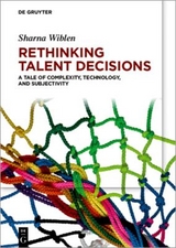 Rethinking Talent Decisions - Sharna Wiblen