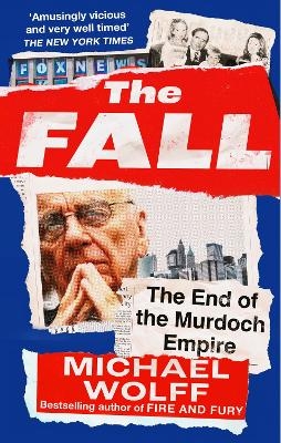 The Fall - Michael Wolff