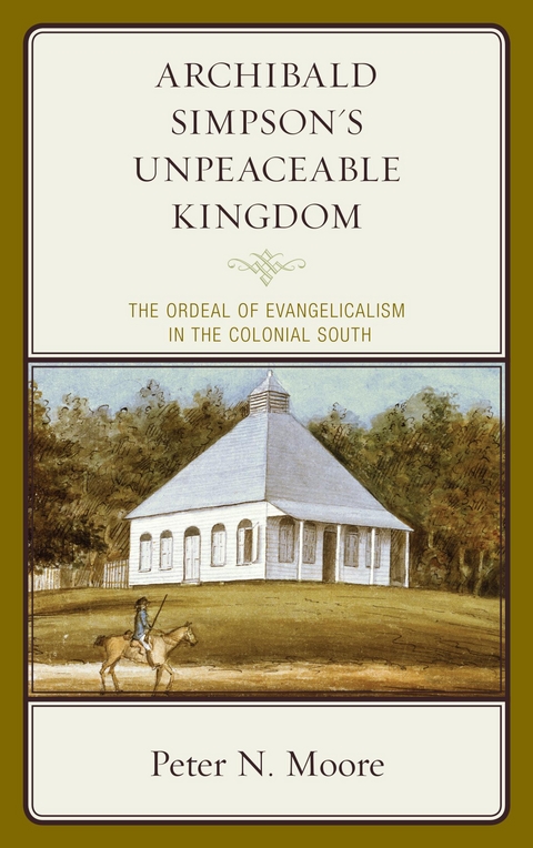 Archibald Simpson's Unpeaceable Kingdom -  Peter N. Moore